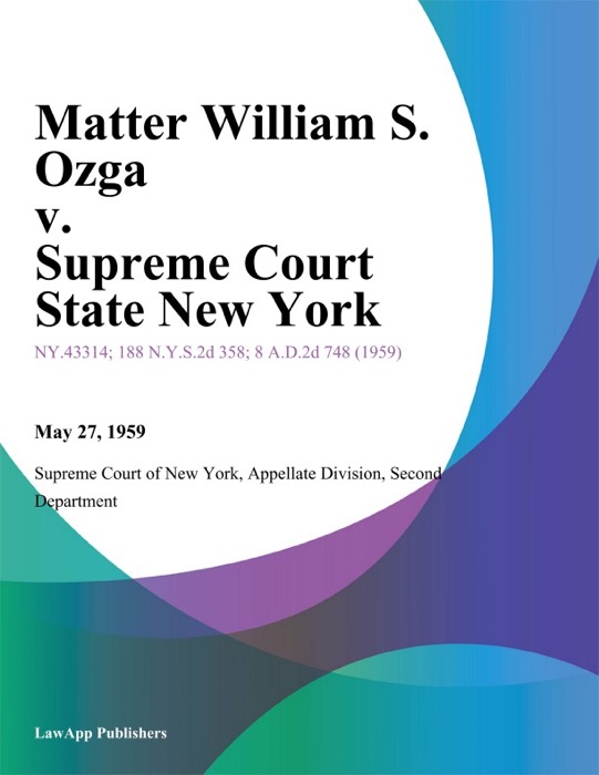 Matter William S. Ozga v. Supreme Court State New York