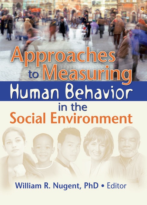 Approaches to Measuring Human Behavior in the Social Environment