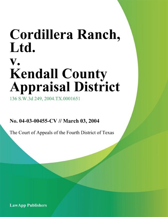 Cordillera Ranch, Ltd. v. Kendall County Appraisal District