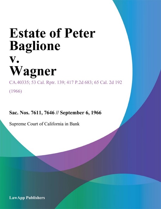 Estate Of Peter Baglione V. Wagner