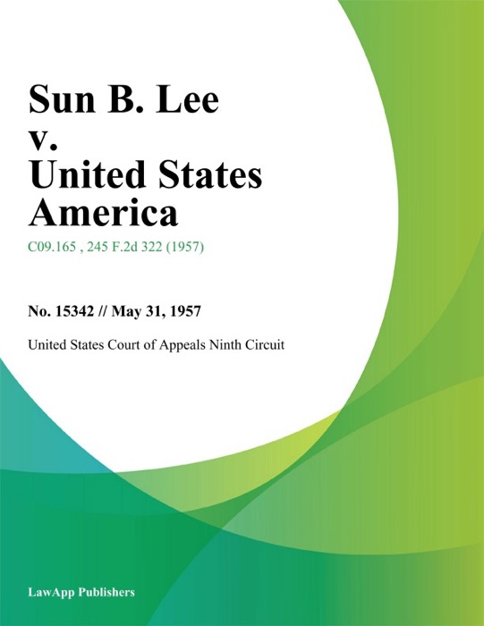 Sun B. Lee v. United States America