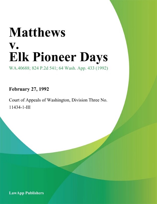 Matthews V. Elk Pioneer Days
