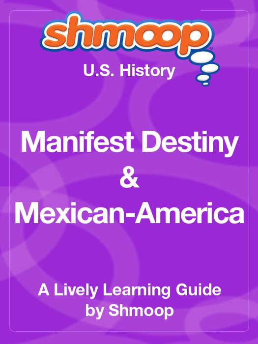 Manifest Destiny & MexicanAmerican War