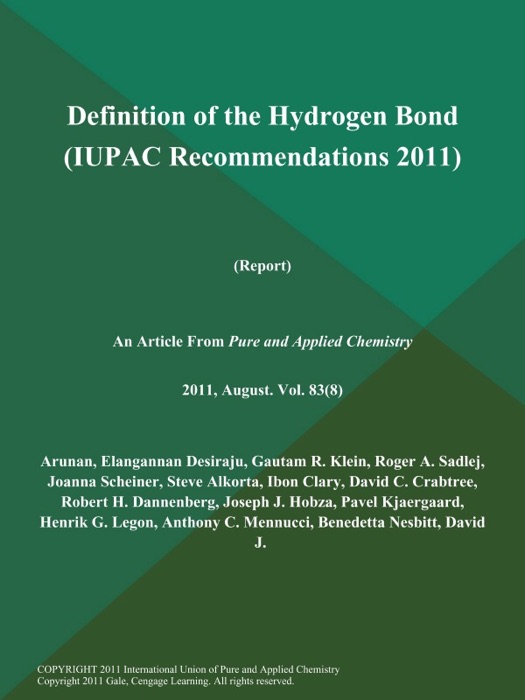 Definition of the Hydrogen Bond (IUPAC Recommendations 2011) (Report)