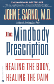 The Mindbody Prescription - John E. Sarno