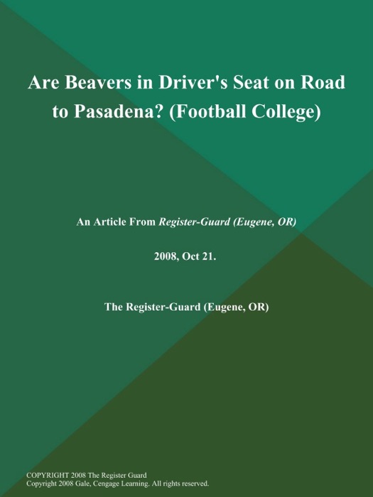 Are Beavers in Driver's Seat on Road to Pasadena? (Football College)