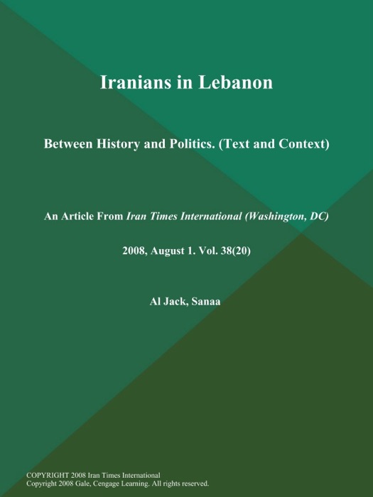 Iranians in Lebanon: Between History and Politics (Text and Context)