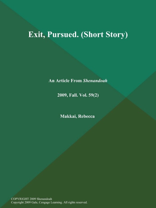 Exit, Pursued (Short Story)