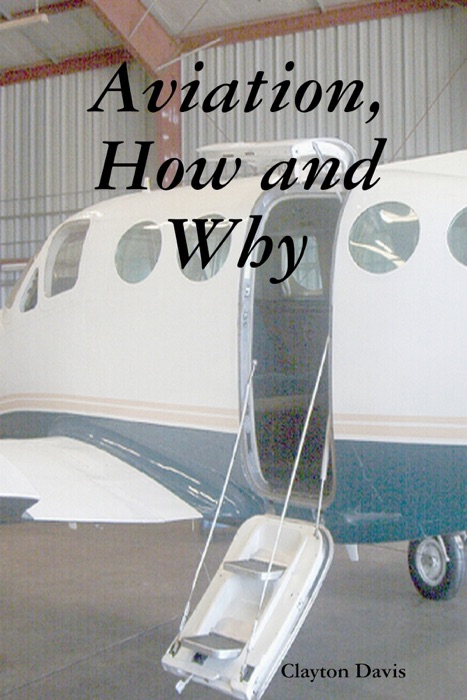 Aviation, How and Why