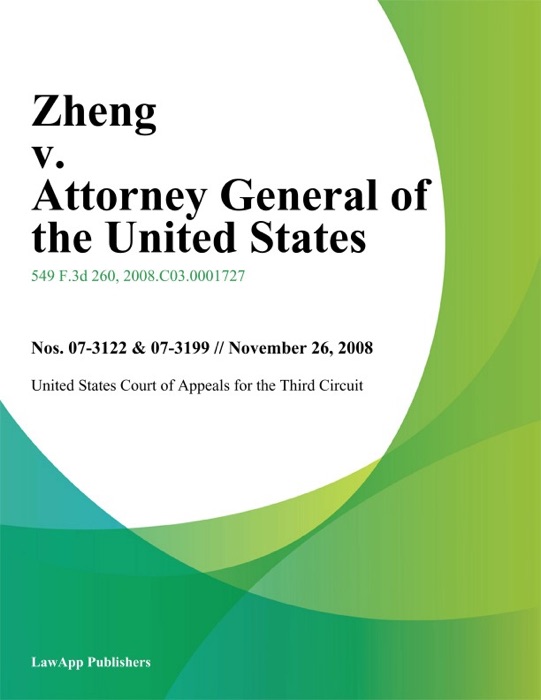 Zheng V. Attorney General Of The United States