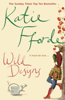 Katie Fforde - Wild Designs artwork