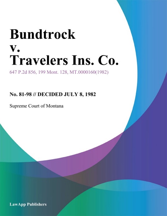 Bundtrock v. Travelers Ins. Co.