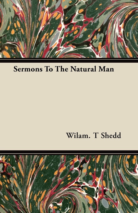 Sermons to the Natural Man