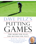 Dave Pelz's Putting Games - Dave Pelz