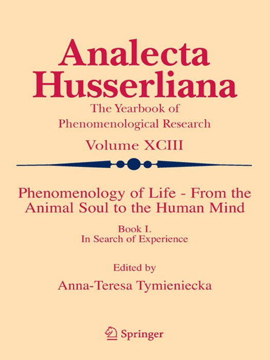 Phenomenology of Life - From the Animal Soul to the Human Mind
