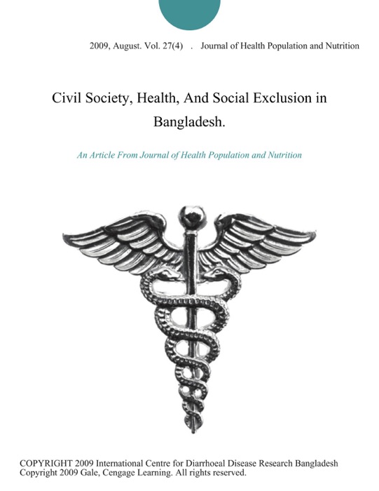 Civil Society, Health, And Social Exclusion in Bangladesh.