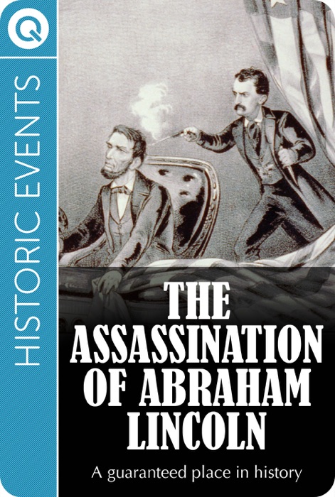 Historic Events: The Assassination of Abraham Lincoln