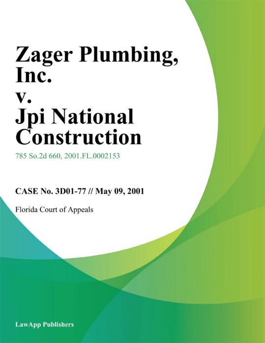 Zager Plumbing, Inc. v. JPI National Construction, Inc.