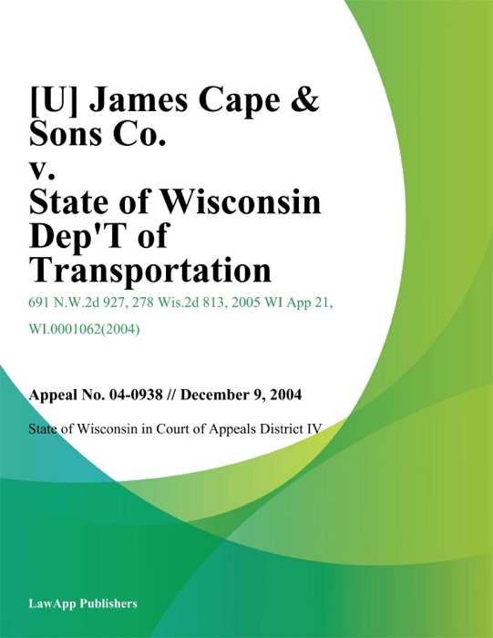 James Cape & Sons Co. v. State of Wisconsin Dept of Transportation