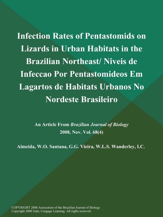 Infection Rates of Pentastomids on Lizards in Urban Habitats in the Brazilian Northeast/ Niveis de Infeccao Por Pentastomideos Em Lagartos de Habitats Urbanos No Nordeste Brasileiro