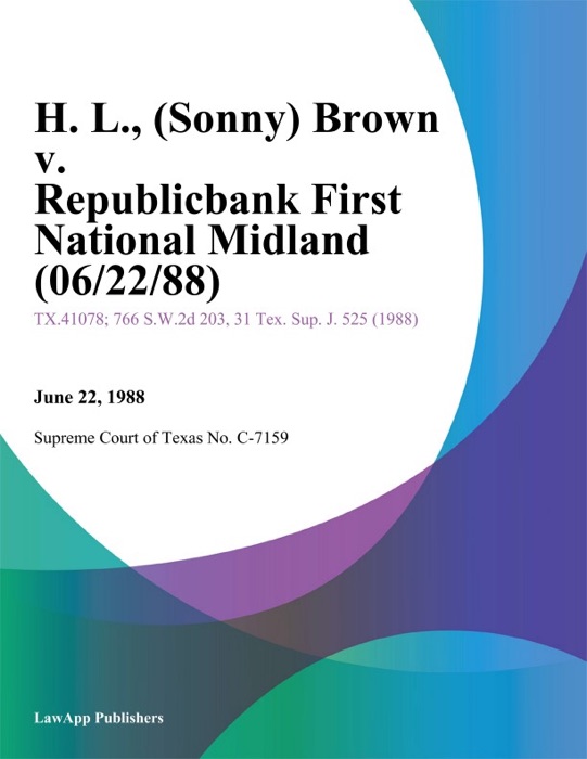 H. L. (Sonny) Brown v. Republicbank First National Midland