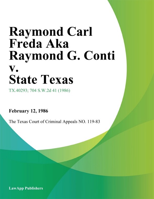 Raymond Carl Freda Aka Raymond G. Conti v. State Texas