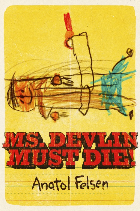 Ms. Devlin Must Die!