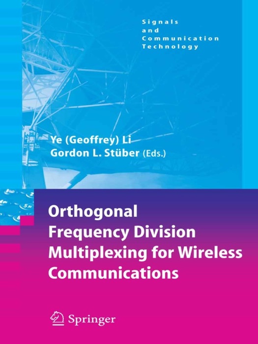 Orthogonal Frequency Division Multiplexing for Wireless Communications