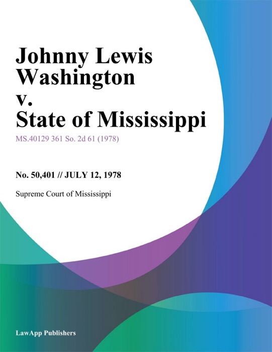 Johnny Lewis Washington v. State of Mississippi