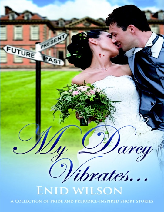 My Darcy Vibrates...