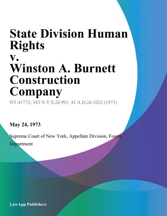 State Division Human Rights v. Winston A. Burnett Construction Company