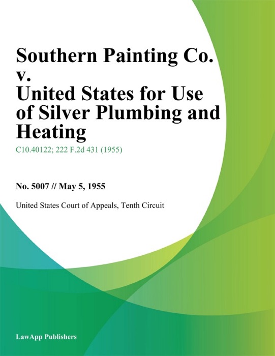 Southern Painting Co. V. United States For Use Of Silver Plumbing And Heating