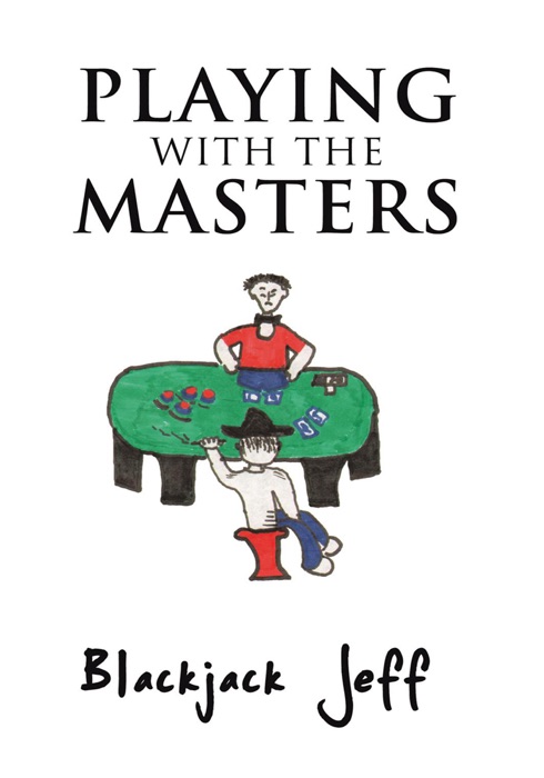 Playing with the Masters