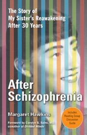 AFTER SCHIZOPHRENIA