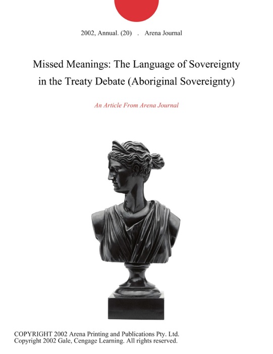 Missed Meanings: The Language of Sovereignty in the Treaty Debate (Aboriginal Sovereignty)