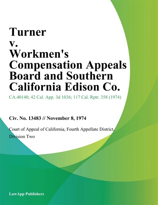 Turner v. Workmens Compensation Appeals Board and Southern California Edison Co.