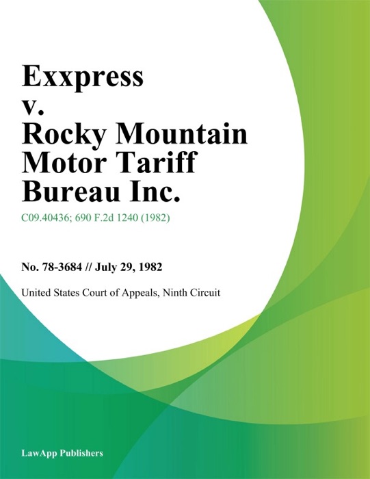 Exxpress v. Rocky Mountain Motor Tariff Bureau Inc.