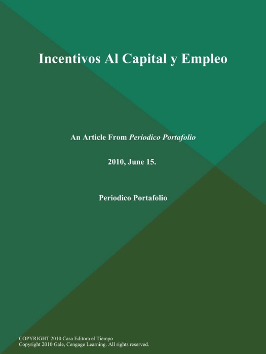 Incentivos Al Capital y Empleo