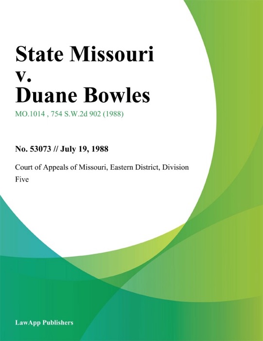 State Missouri v. Duane Bowles