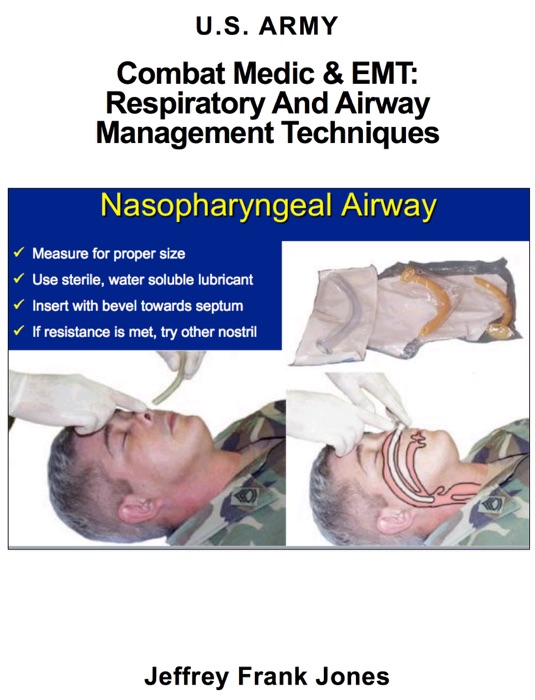 Combat Medic & EMT: Respiratory and Airway Management Techniques