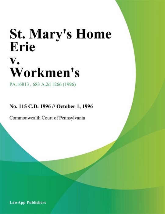 St. Mary's Home Erie v. Workmen's
