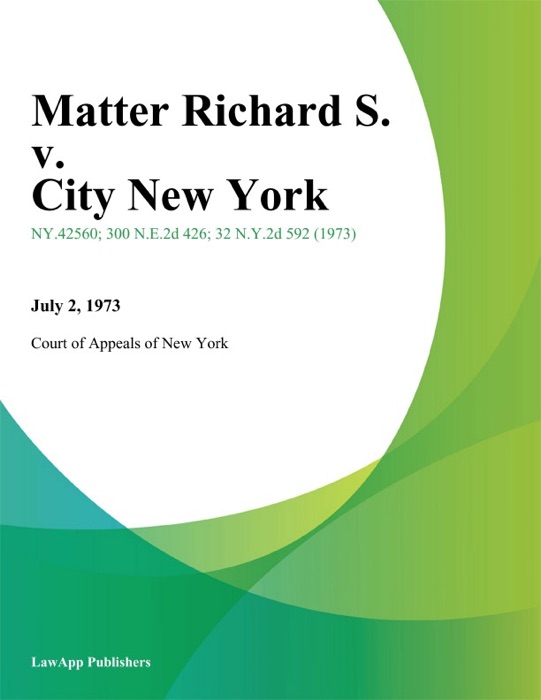 Matter Richard S. v. City New York