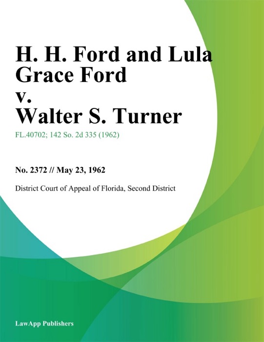 H. H. Ford and Lula Grace Ford v. Walter S. Turner