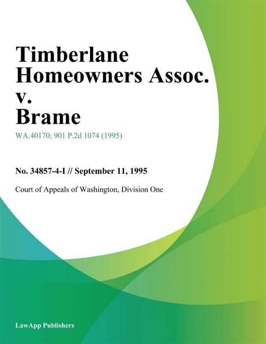 Timberlane Homeowners Assoc. V. Brame