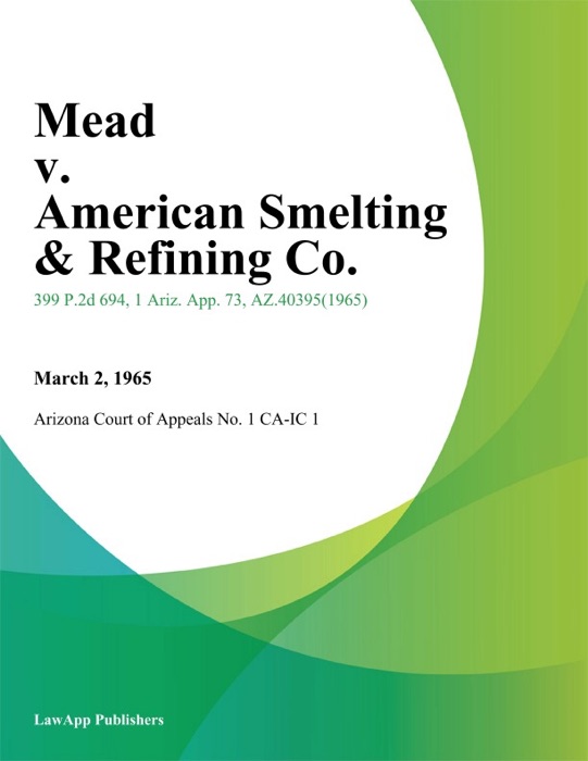 Mead v. American Smelting & Refining Co.