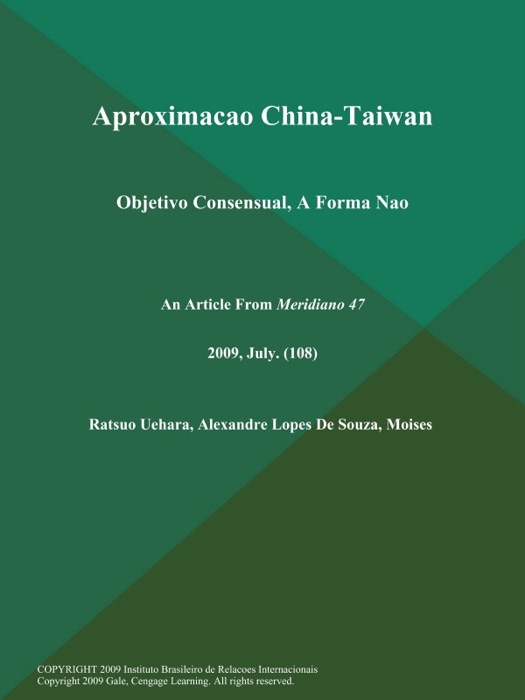 Aproximacao China-Taiwan: Objetivo Consensual, A Forma Nao