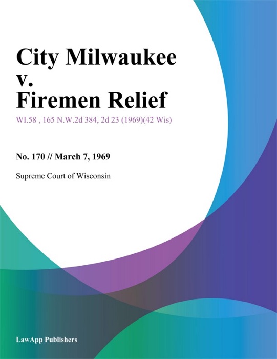 City Milwaukee v. Firemen Relief