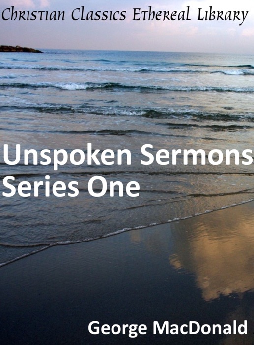 Unspoken Sermons Series One