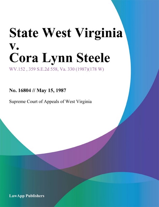 State West Virginia v. Cora Lynn Steele