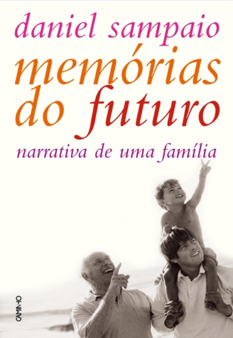 Memórias do Futuro (narrativa de uma família)